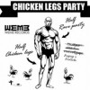 WeMe Chicken Legs Party with STEVE & Fred de chez WeMe