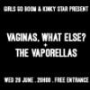 Girls go BOOM at Kinky Star: Vaginas, what else? + The Vaporellas