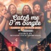 Catch Me I m Single au Sablon / Soire 30+ / Et plus si affinit!